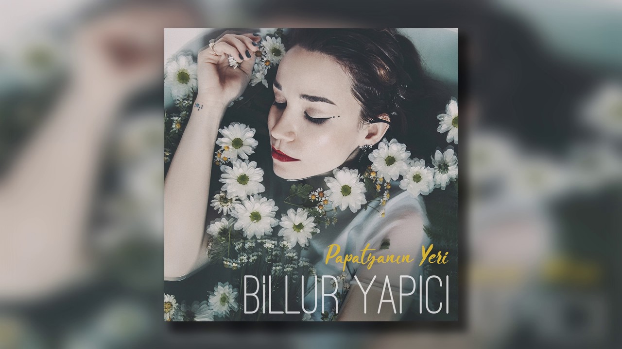 Billur Yapıcı - Papatyanın Yeri