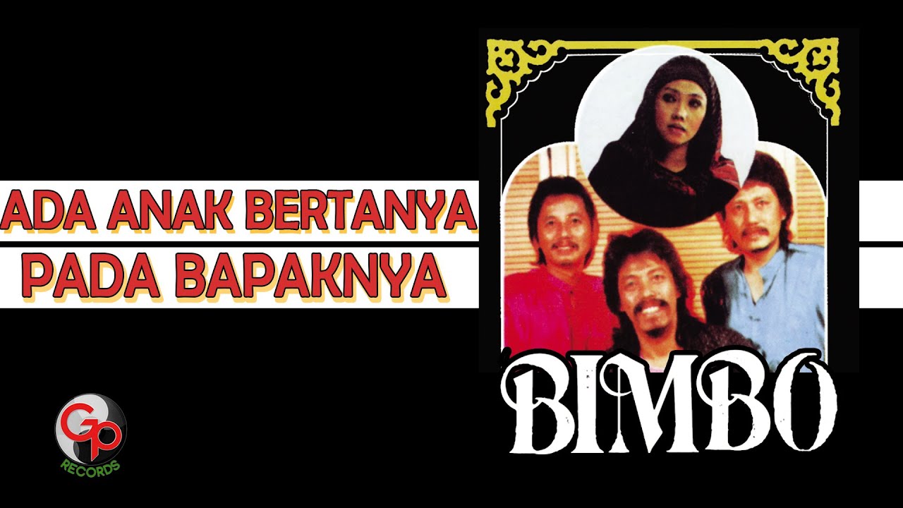 BIMBO - Ada Anak Bertanya Pada Bapaknya (Official Lyric Video)