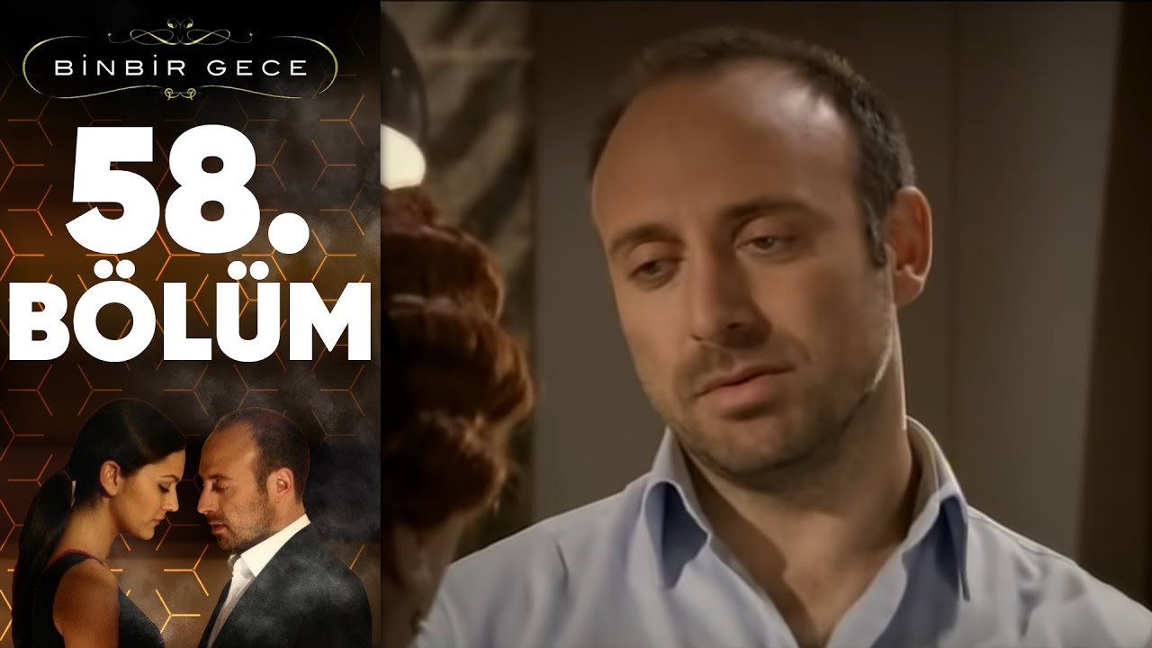 Binbir Gece - 58. Bölüm