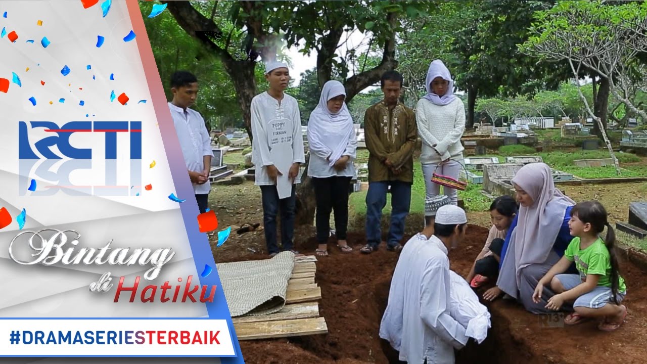 BINTANG DI HATIKU - Proses Penguburan Poppy Sangat Mengharukan  [13 Mei 2017]