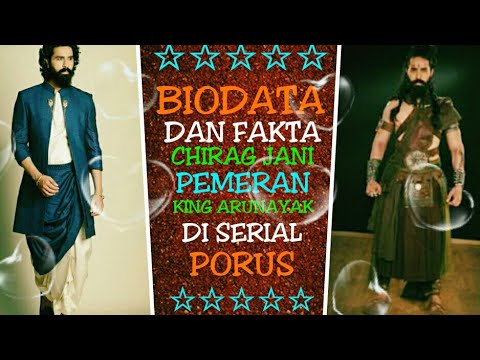 Biodata dan fakta chirag jani pemeran king arunayak di serial porus