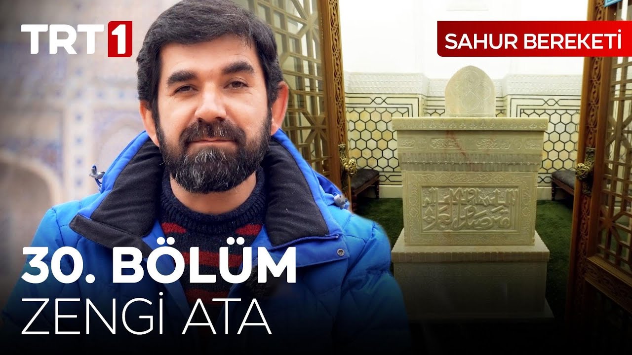 Bir Başkasının Bayramı Olabilmek - Zengi Ata -  Sahur Bereketi 30. Bölüm