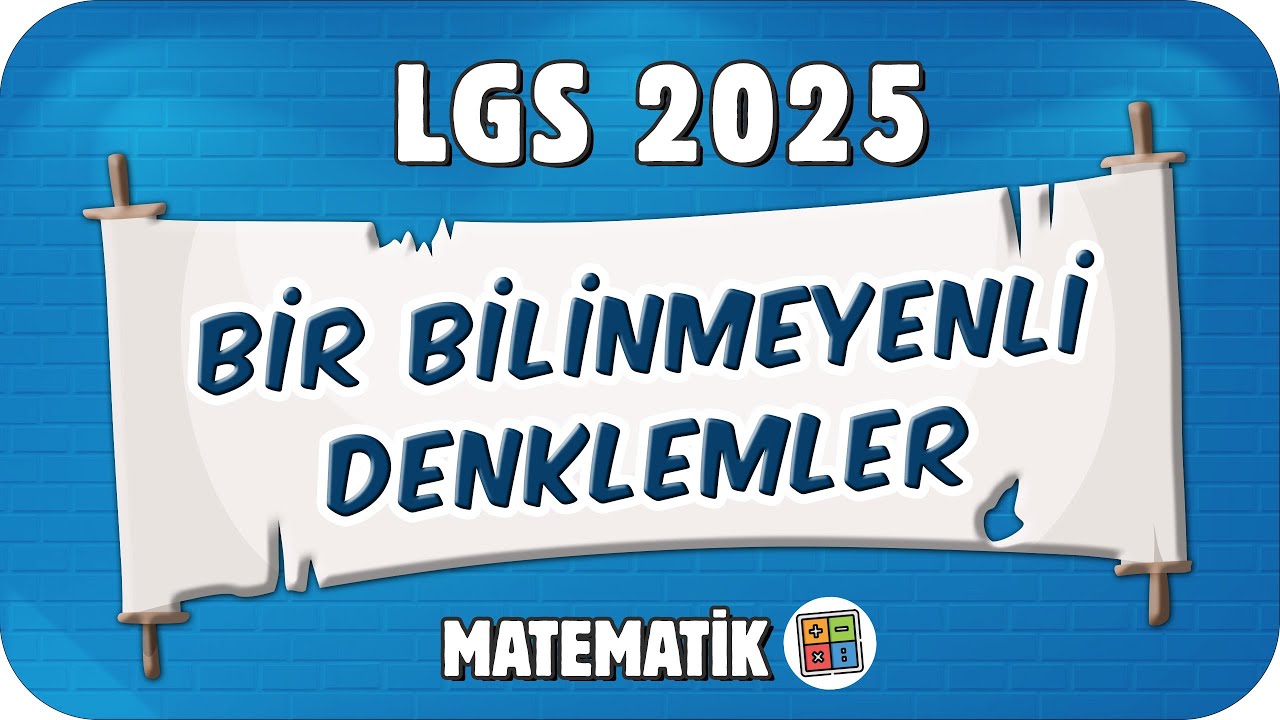 Bir Bilinmeyenli Denklemler 📘 8MAT18 #2025LGS