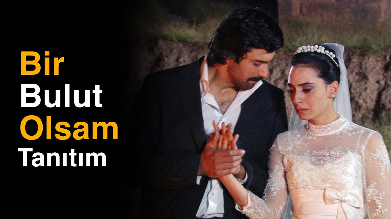 Bir Bulut Olsam - Tanıtım
