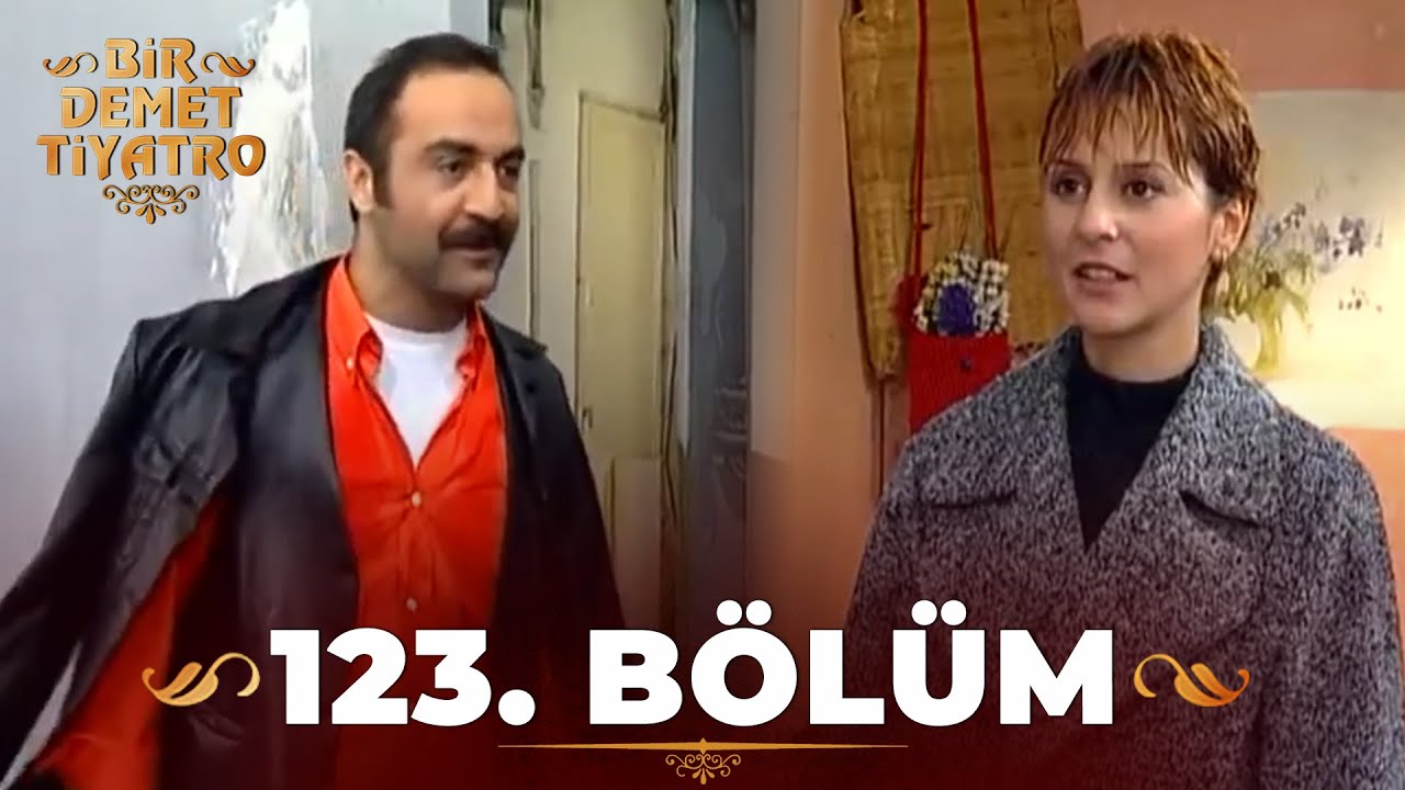 Bir Demet Tiyatro 123.Bölüm
