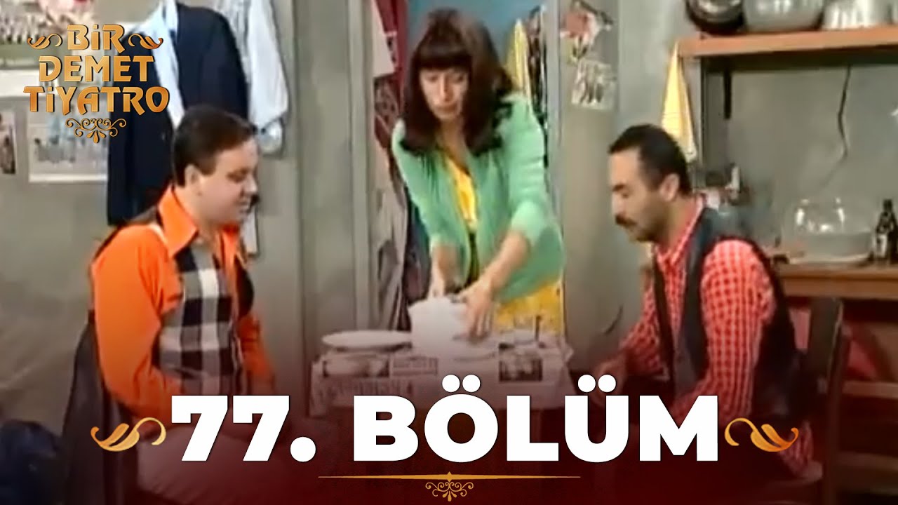 Bir Demet Tiyatro 77.Bölüm (Full)
