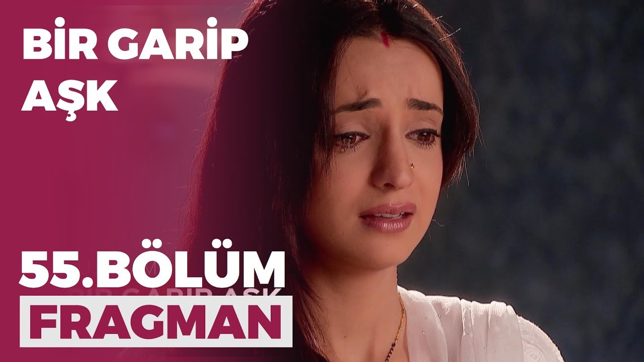 Bir Garip Aşk 55. Bölüm Fragmanı - 24 Aralık Perşembe
