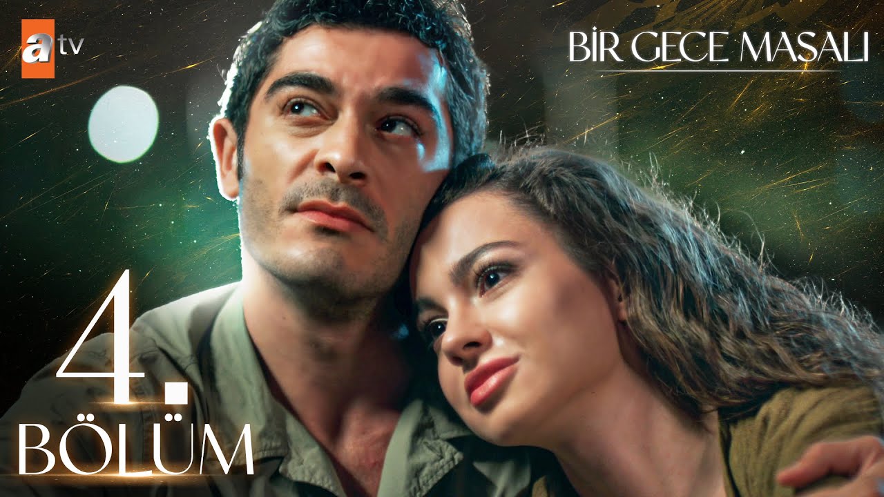 Bir Gece Masalı 4. Bölüm @atvturkiye