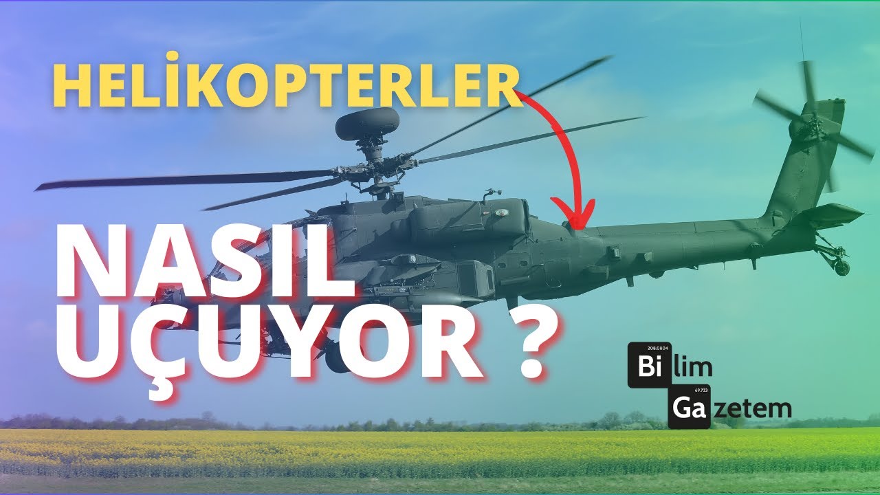 Bir Helikopter Nasıl Uçar?