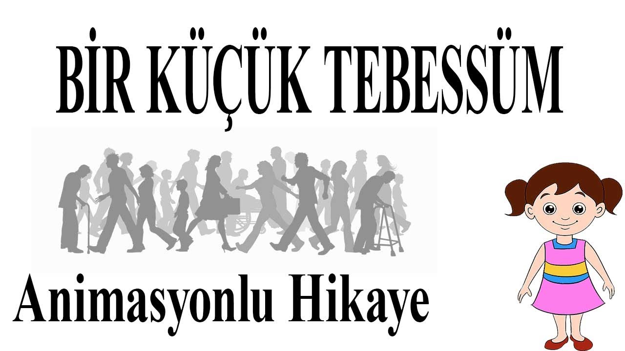 Bir Küçük Tebessüm --- Animasyonlu Hikaye