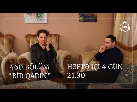 Bir Qadın 460. Bölüm