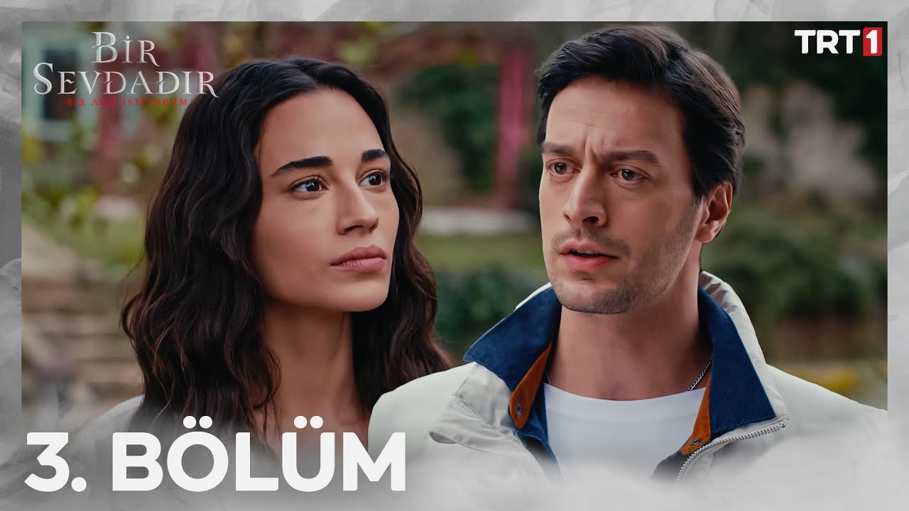 Bir Sevdadır 3. Bölüm @trt1