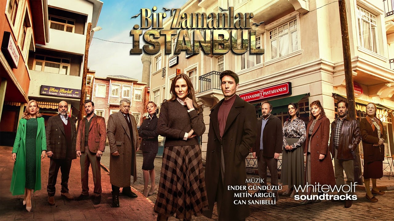 Bir Zamanlar İstanbul Dizi Müzikleri - Jenerik Müziği