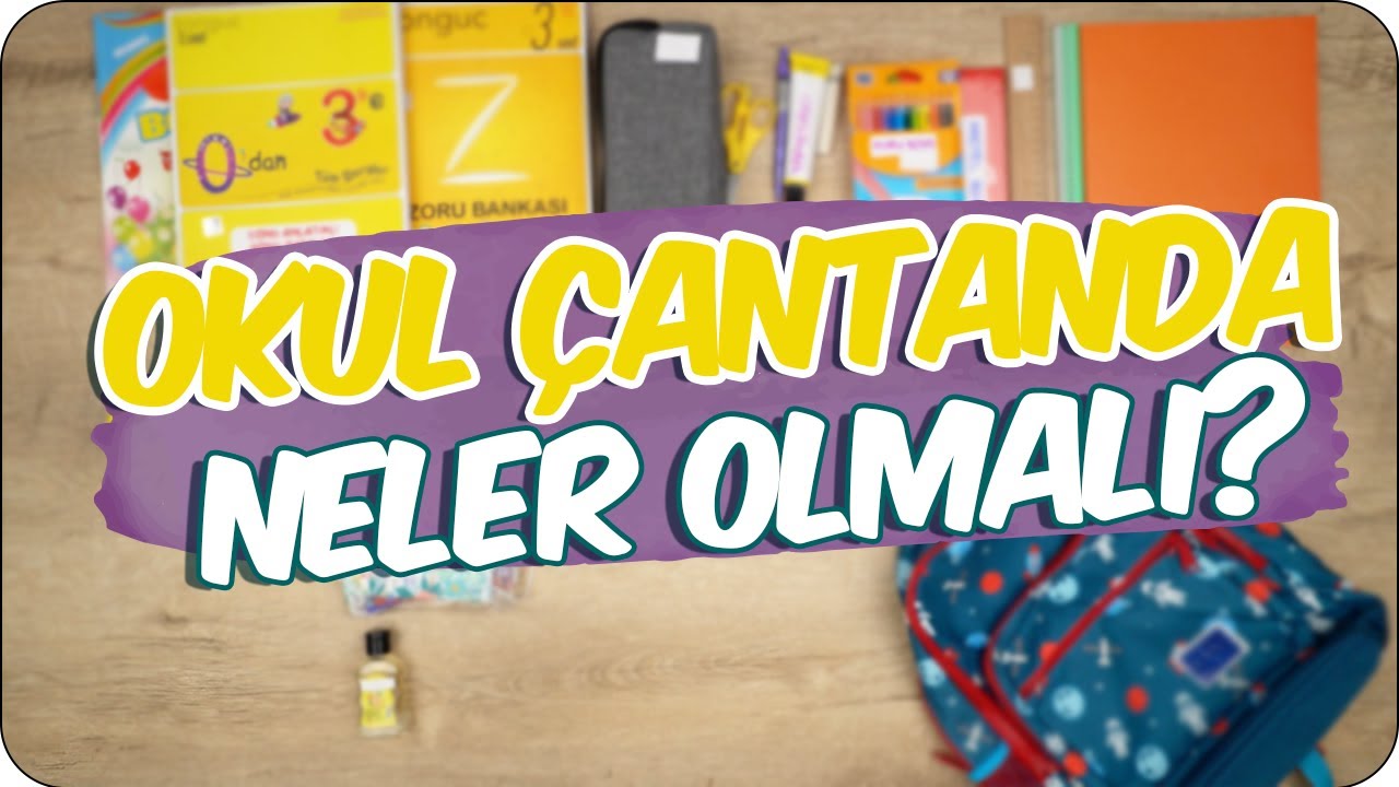 Birlikte Okul Çantası Hazırlıyoruz! | İlk Hafta Çantamızda Neler Olmalı? 🎒