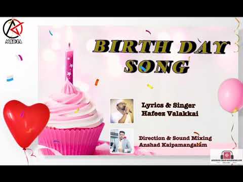 Birth Day Song | Hafeez Valakkai | Anshad Kaipamangalam | 2020 Birthday Song Hits