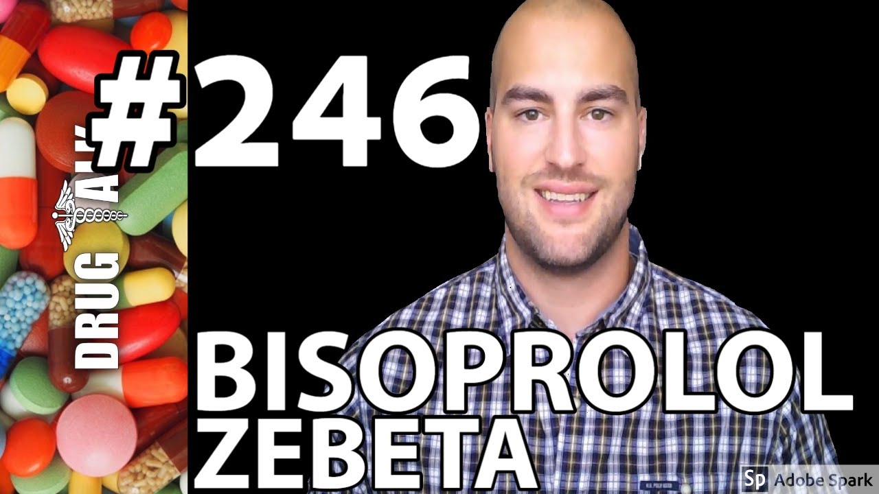 BISOPROLOL (ZEBETA) - PHARMACIST REVIEW - #246