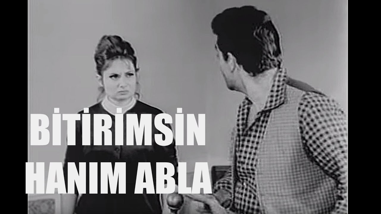 Bitirimsin Hanım Abla - Eski Türk Filmi Tek Parça