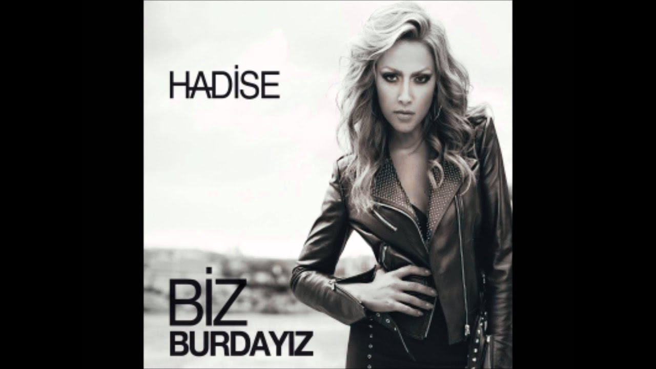 Biz Burdayız (Hadise) 2012
