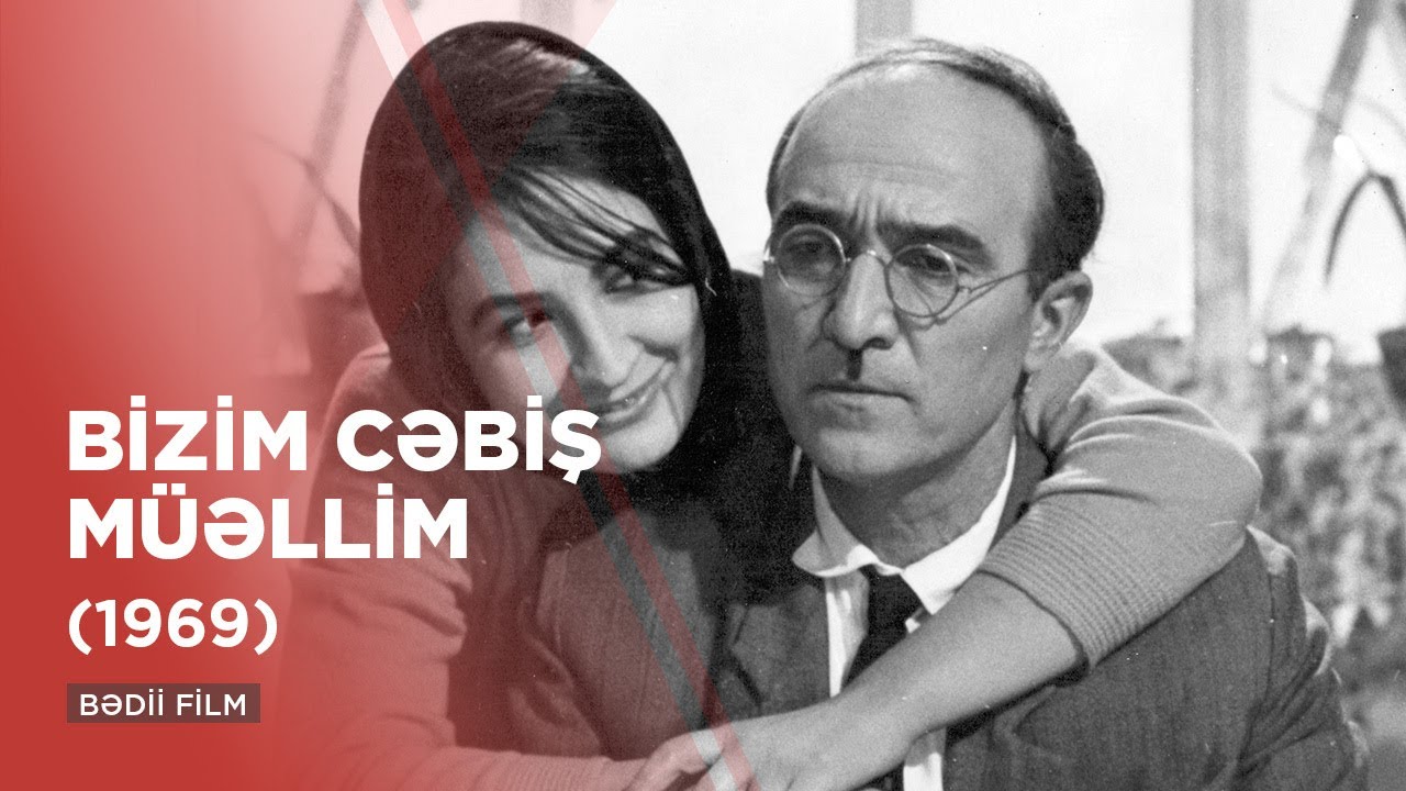 Bizim Cəbiş müəllim (1969) | Our Teacher Jabish