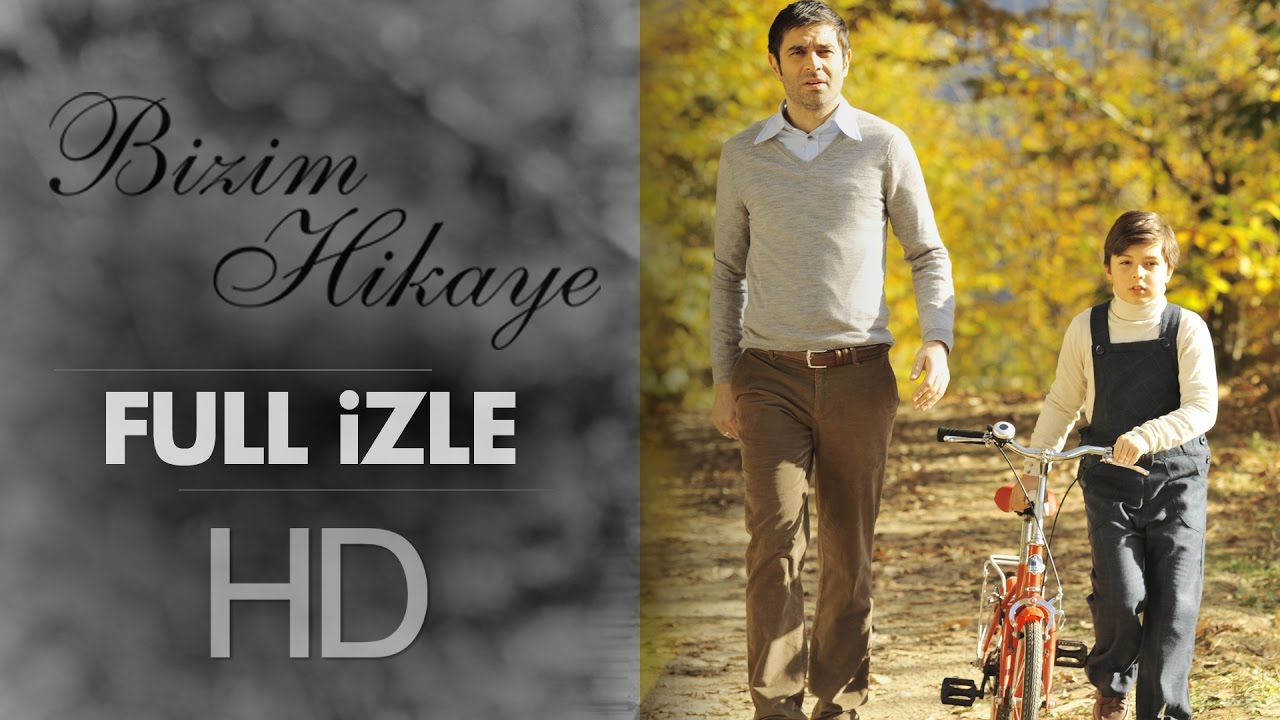 Bizim Hikaye - Sinema Filmi - 2015