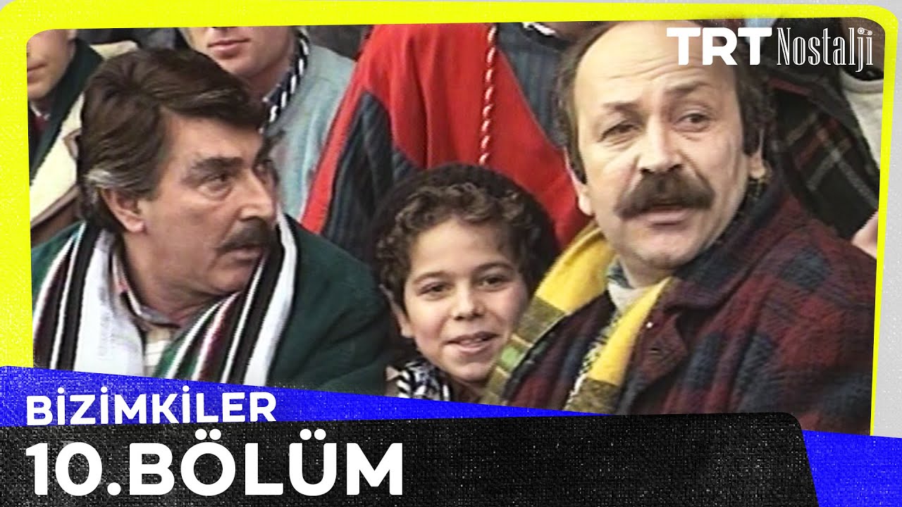 Bizimkiler 10. Bölüm @NostaljiTRT