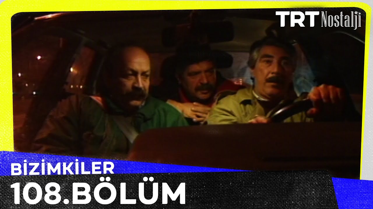 Bizimkiler 108. Bölüm @NostaljiTRT