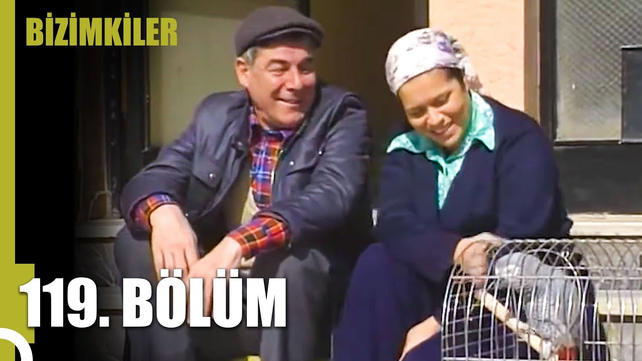 Bizimkiler 119. Bölüm | Tek Parça