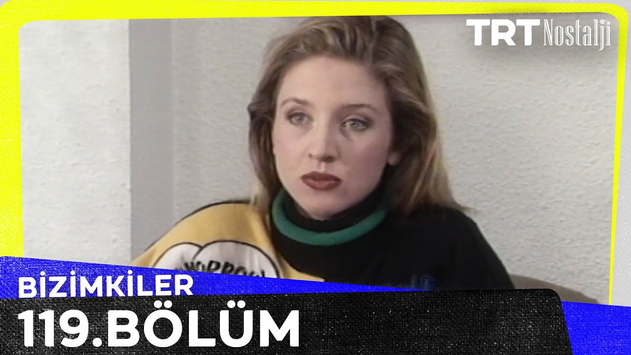 Bizimkiler 119. Bölüm @NostaljiTRT