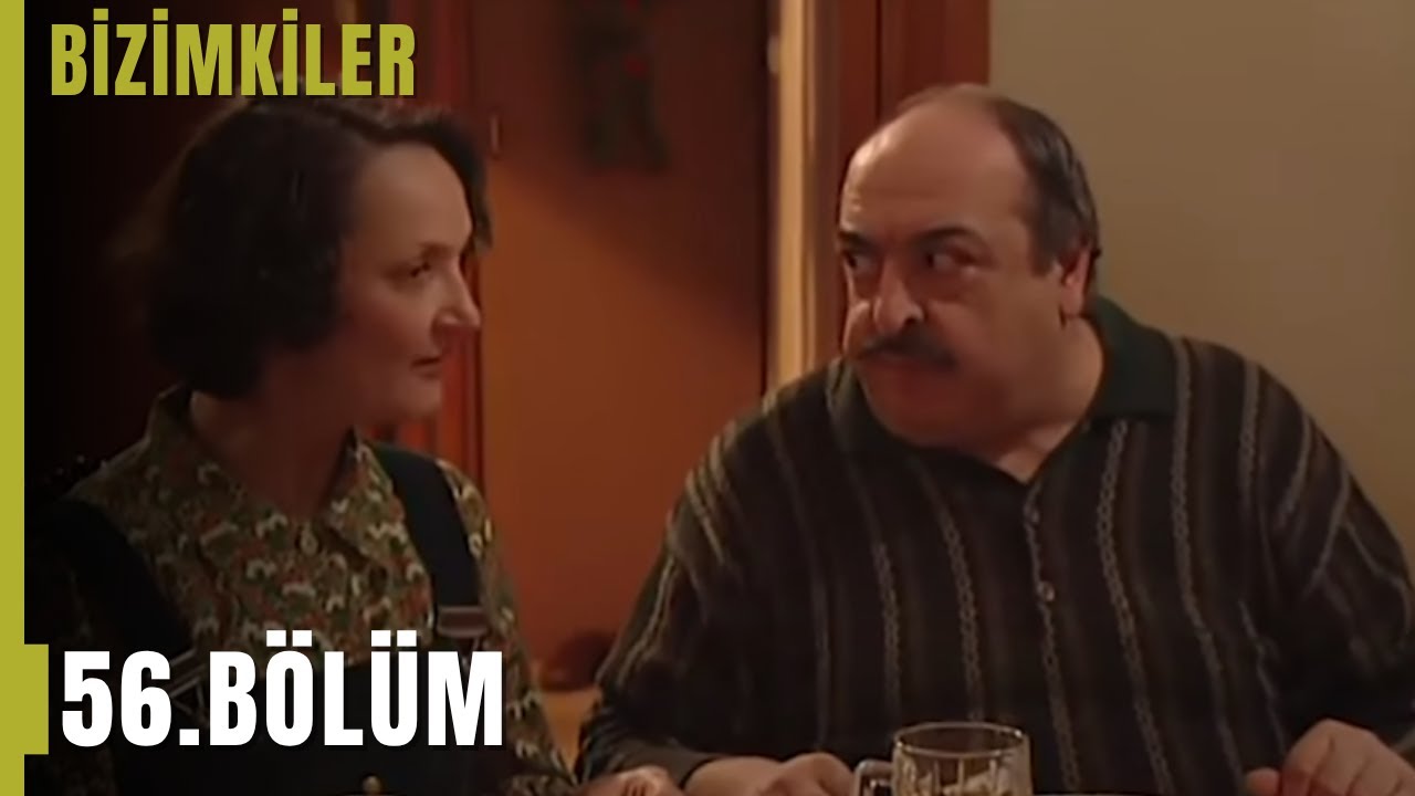 Bizimkiler 56. Bölüm | Tek Parça