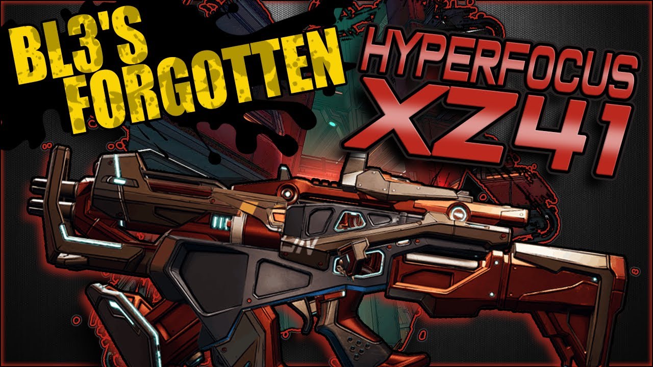 BL3's Forgotten - From Top to Bottom - Hyperfocus XZ41 Legendary Hyperion SMG Showcase & Guide