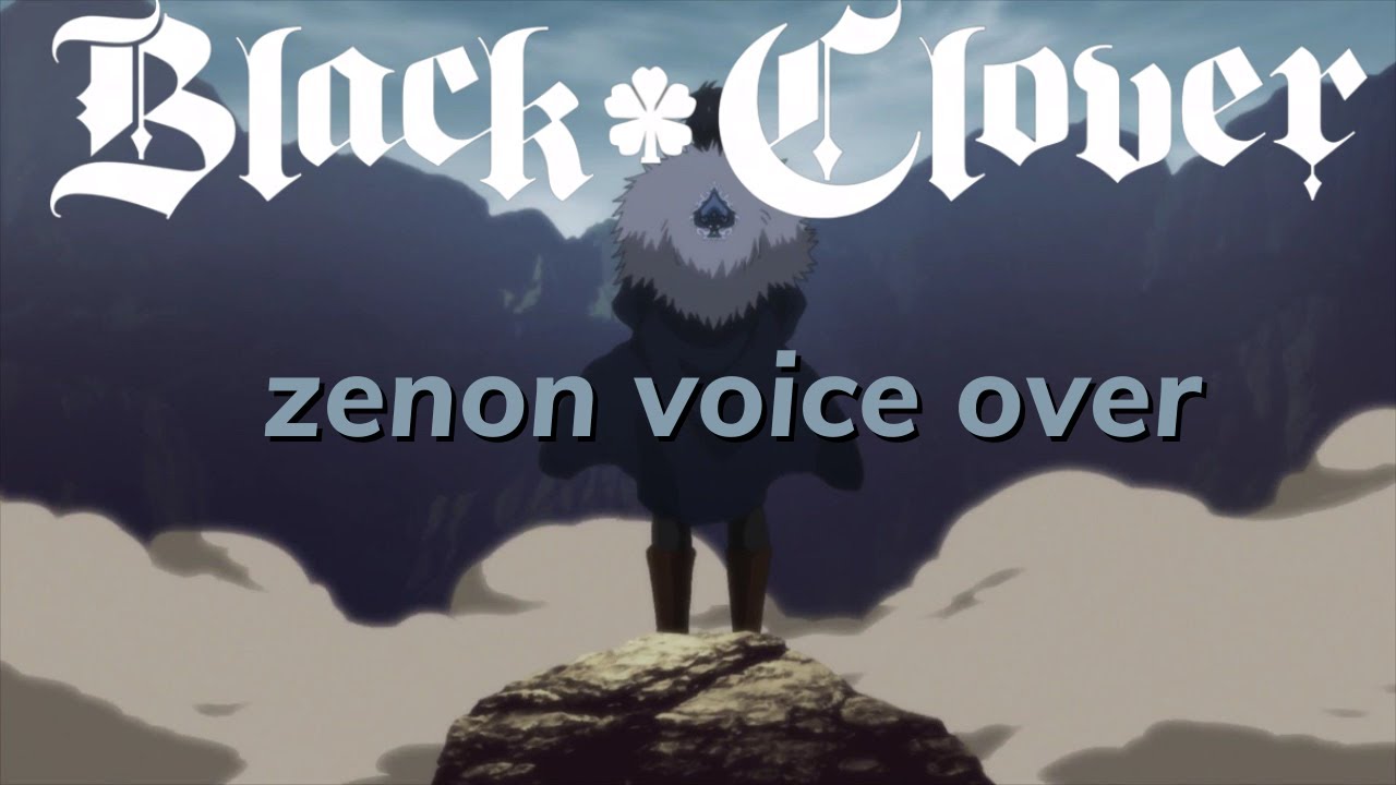 Black Clover: Zenon Voice Over