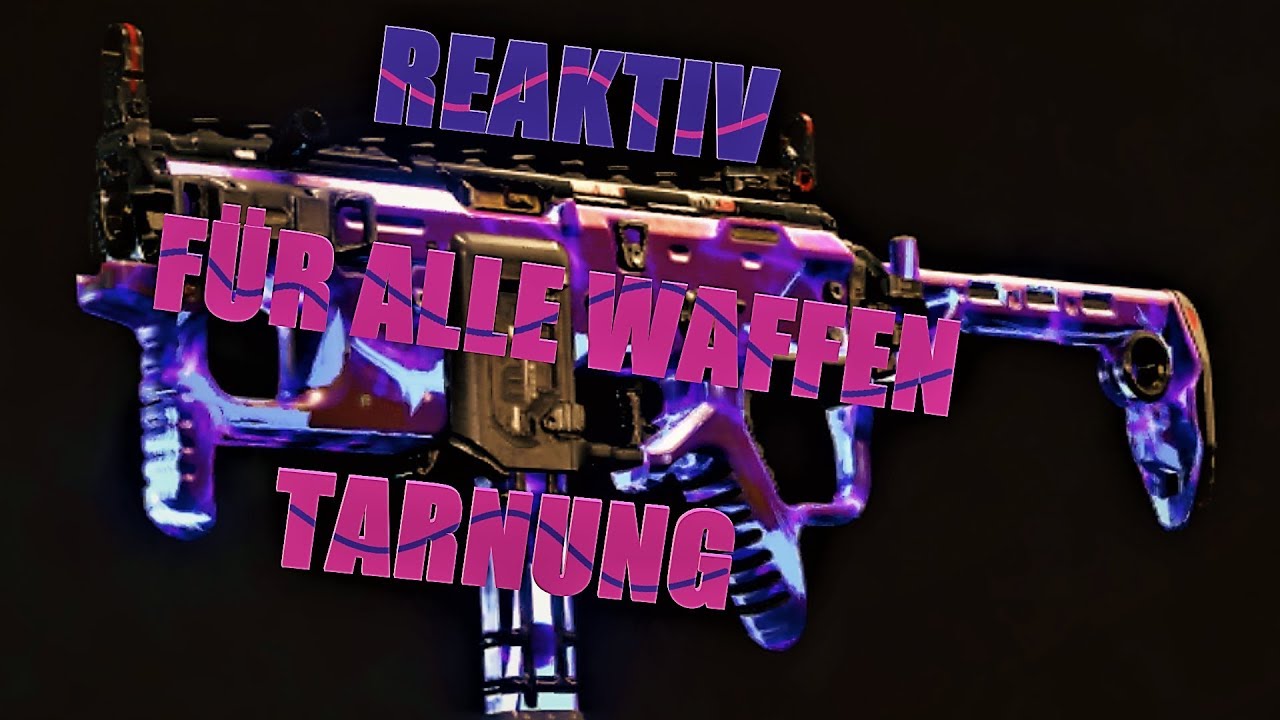 BLACK OPS 4: REAKTIV TARNUNGEN FÜR ALLE WAFFEN | BO4 REAKTIV TARNUNG
