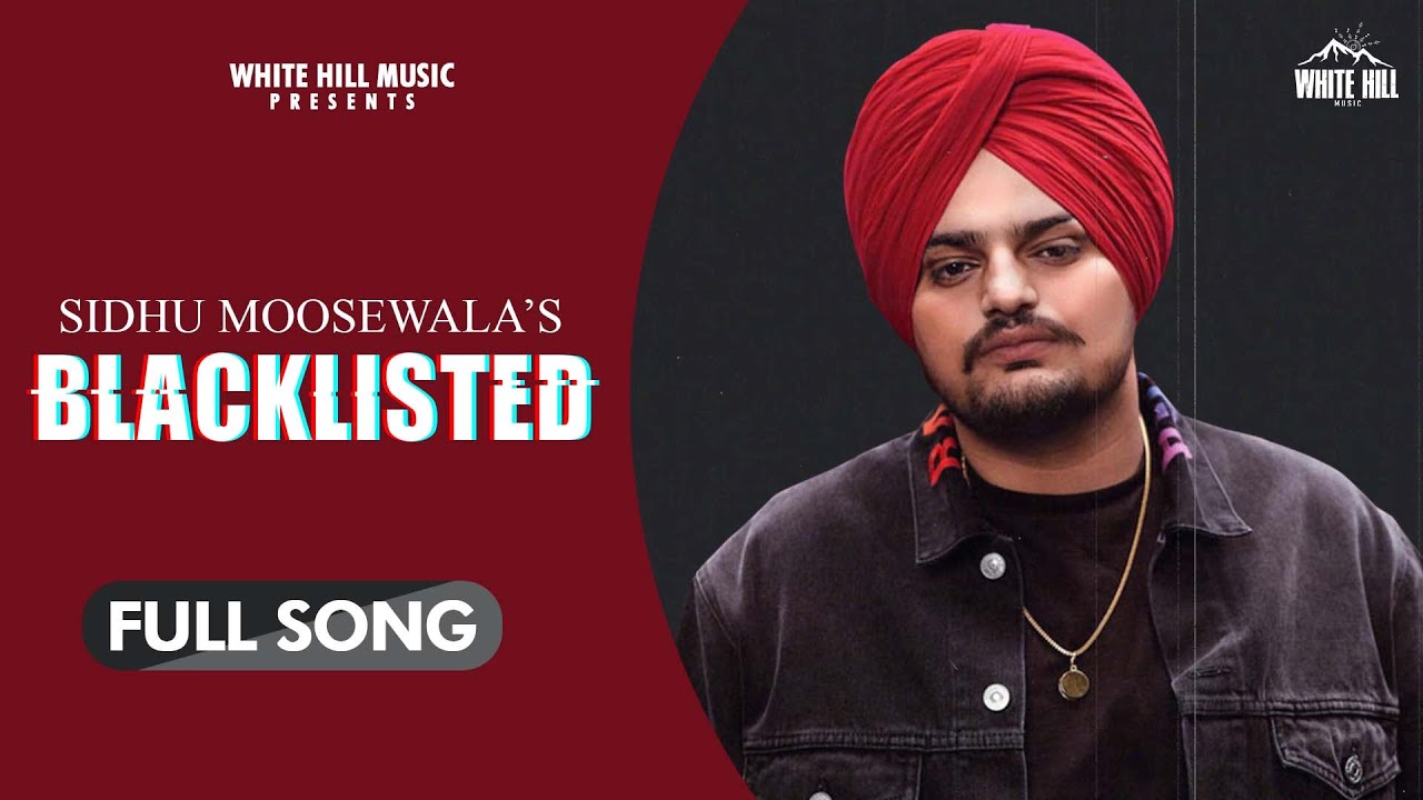 BLACKLISTED : Sidhu Moose Wala | Byg Byrd | Ishtar Punjabi