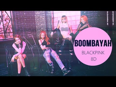 ⚠️BLACKPINK - BOOMBAYAH (붐바야) [8D USE HEADPHONE] 🎧