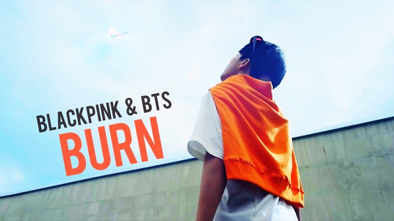 blackpink & bts | burn | fmv