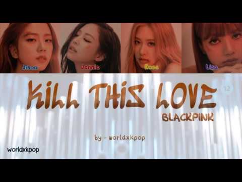 BLACKPINK - KILL THIS LOVE * KOLAY OKUNUŞ+MV(EASY LYRICS)COLOR CODED