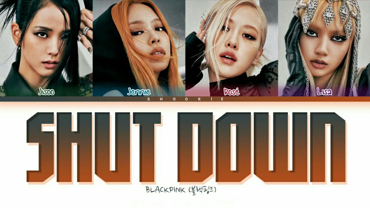 BLACKPINK - Shut Down | Kolay Okunuş
