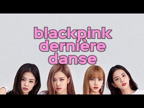 Blackpink-derniere danse (lyrics ai)