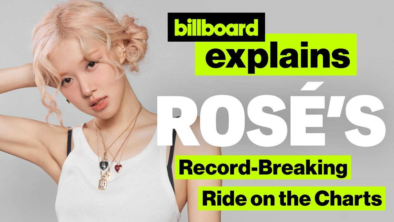 BLACKPINK'S ROSÉ Makes History On The Hot 100 & More | Billboard Explains