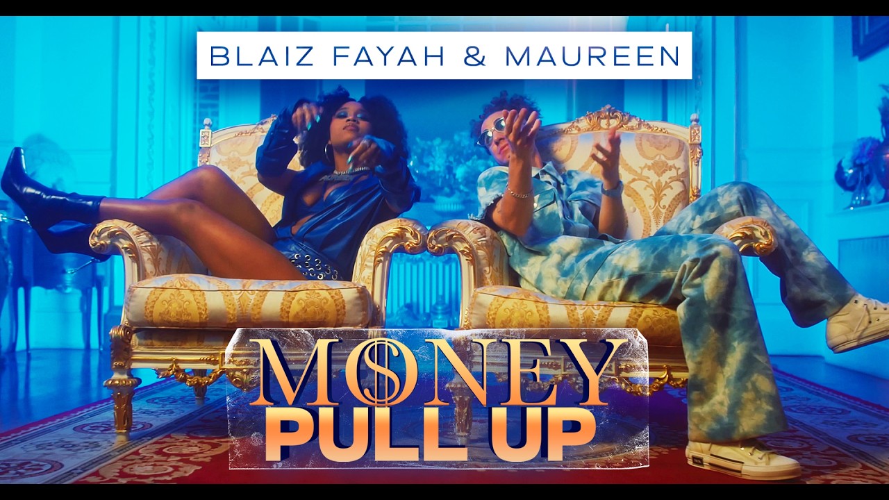 Blaiz Fayah X Maureen - Money Pull Up (Official Video)