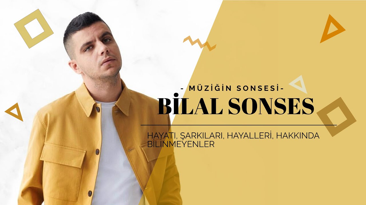 BİLAL SONSES Kimdir? | Hayatı, Şarkıları, Hakkında Bilinmeyenler #bilalsonses