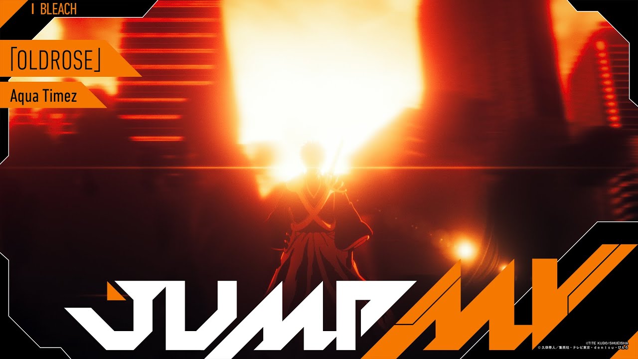 『BLEACH』× Aqua Timez『OLDROSE』｜ JUMP MV