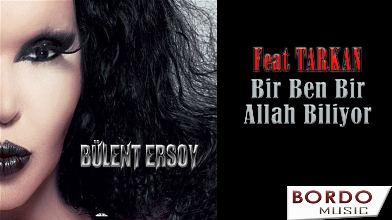 Bülent Ersoy ft.Tarkan - Bir Ben Bir Allah Biliyor HD
