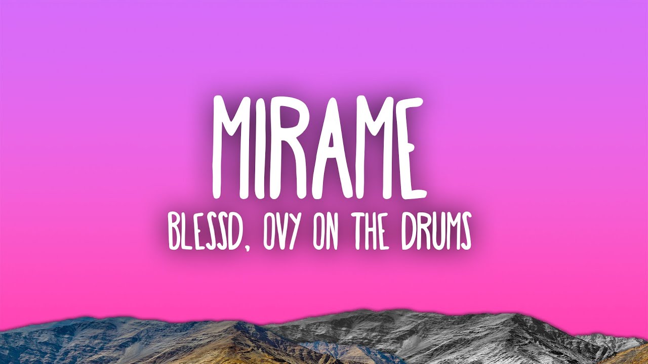 Blessd, Ovy On The Drums - Mírame