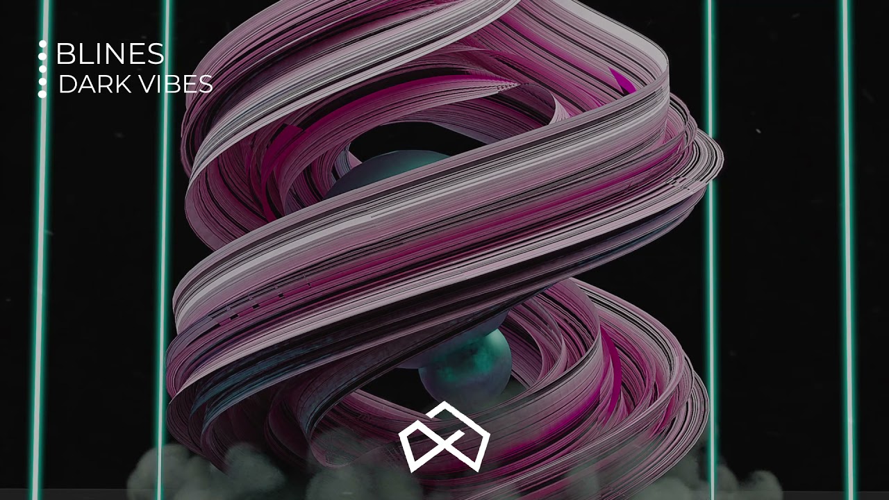 Blines - Dark Vibes [OUT NOW]