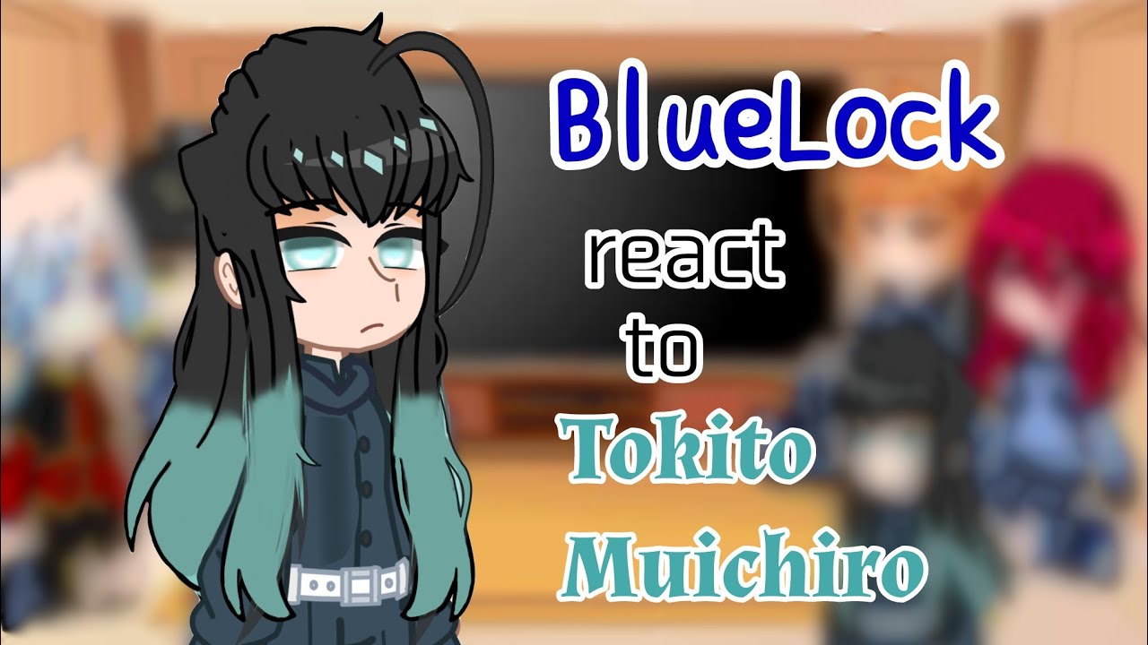 ⚽BLLK⚽ react to 🌫️Muichiro🌫️ || manga spoilers || by avocanade🥑