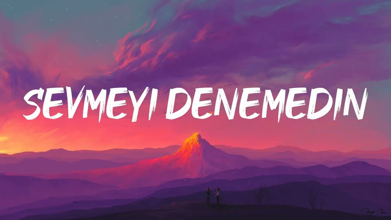 Blok3 - Sevmeyi Denemedin (Sözleri)