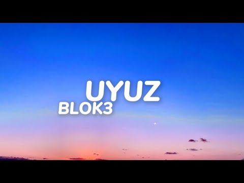 BLOK3 - UYUZ (Sözleri)