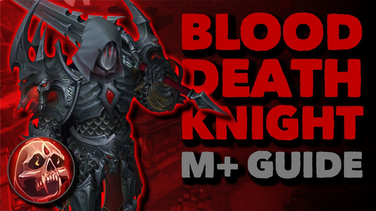 Blood Death Knight M+ Guide | The War Within Season 2