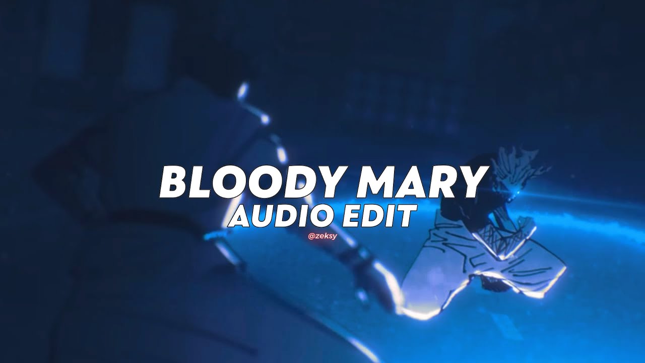 bloody mary (best version/slowed) - lady gaga [edit audio]